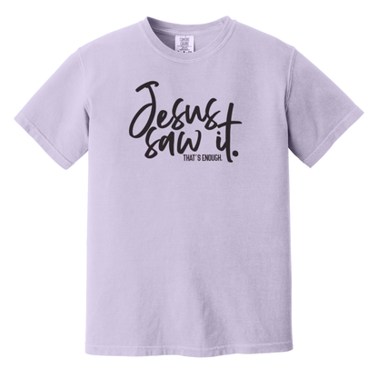 Jesus Saw It. That's Enough., Christian Shirt, Jesus Shirt, Faith Shirt