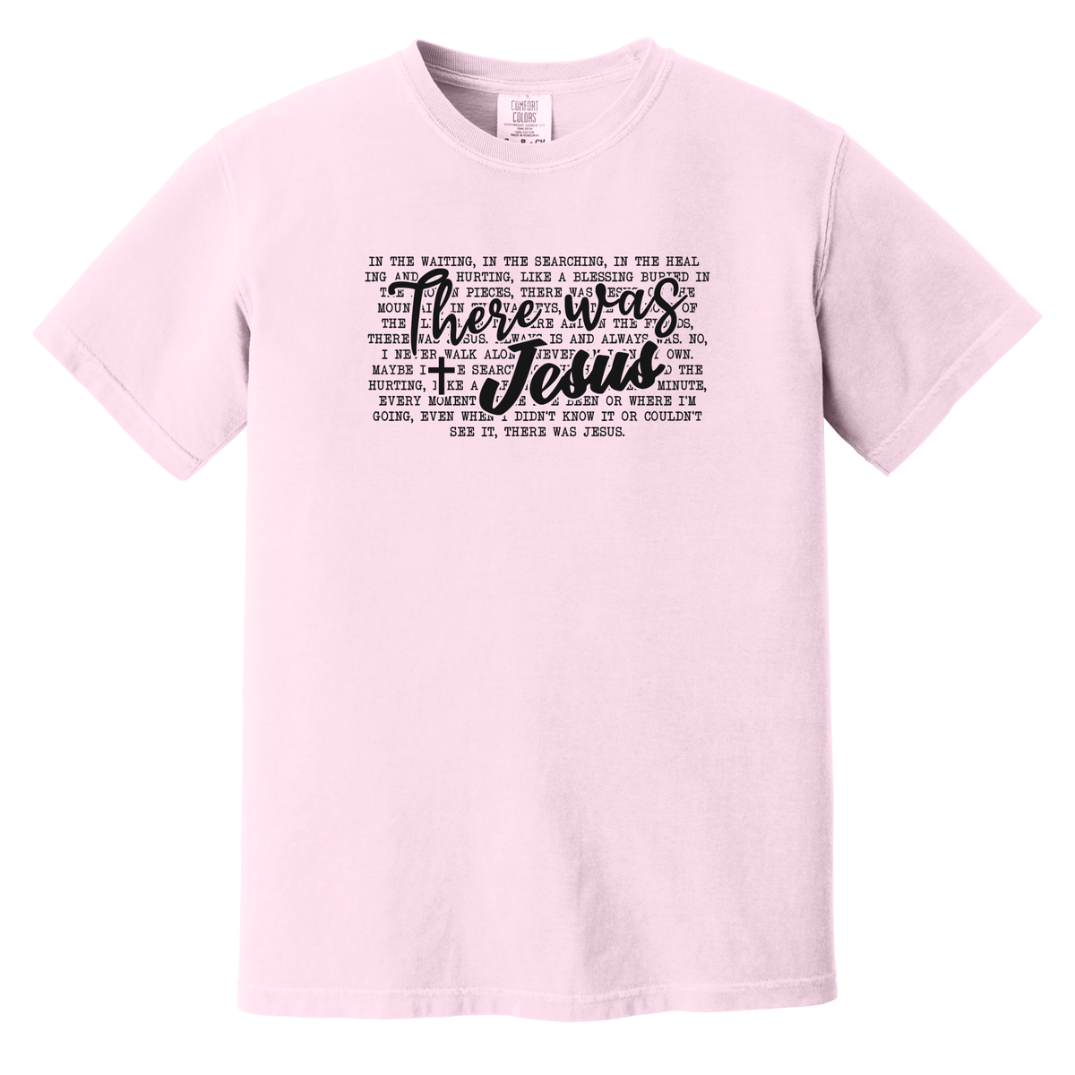 There Was Jesus Shirt, Christian, Faith, Jesus