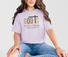 God is Still Writing Your Story Shirt, Christian Shirt, Women's Shirt