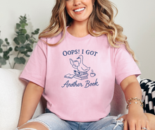 Oops! I Got Another Book Shirt, Book Lover Shirt, Book Lover Gift