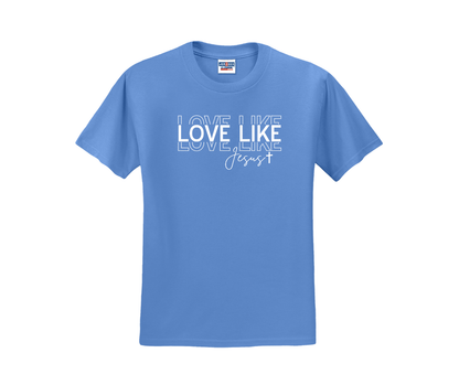 Love Like Jesus Shirt, Love Like Jesus Sweatshirt, Christian Shirt, Christian Sweatshirt, Valentine's Day Shirt, Valentine's Day Sweatshirt