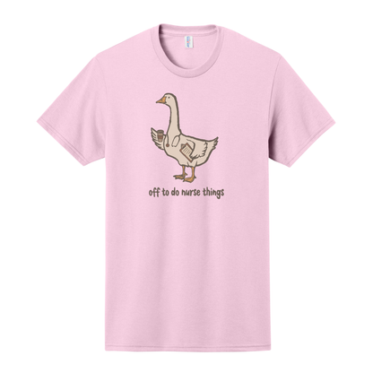 Off to do Nurse Things Shirt, Nurse Shirt, Heathcare Shirt, Goose Nurse Shirt