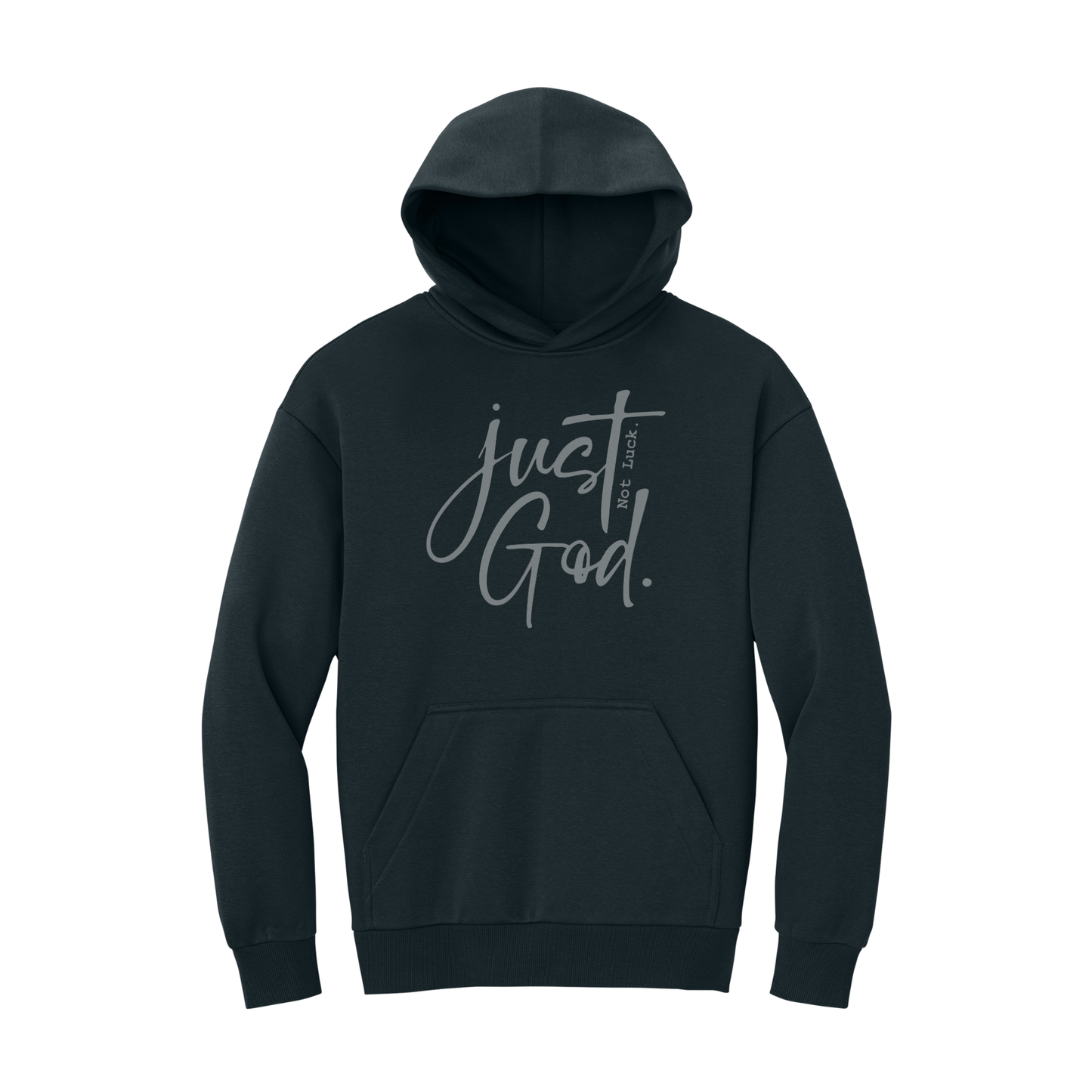Just God. Not Luck. Sweatshirt, Christian Sweatshirt, Christian Hoodie, Christian Hooded Sweatshirt, Christian Crewneck Sweatshirt, Faith Sweatshirt