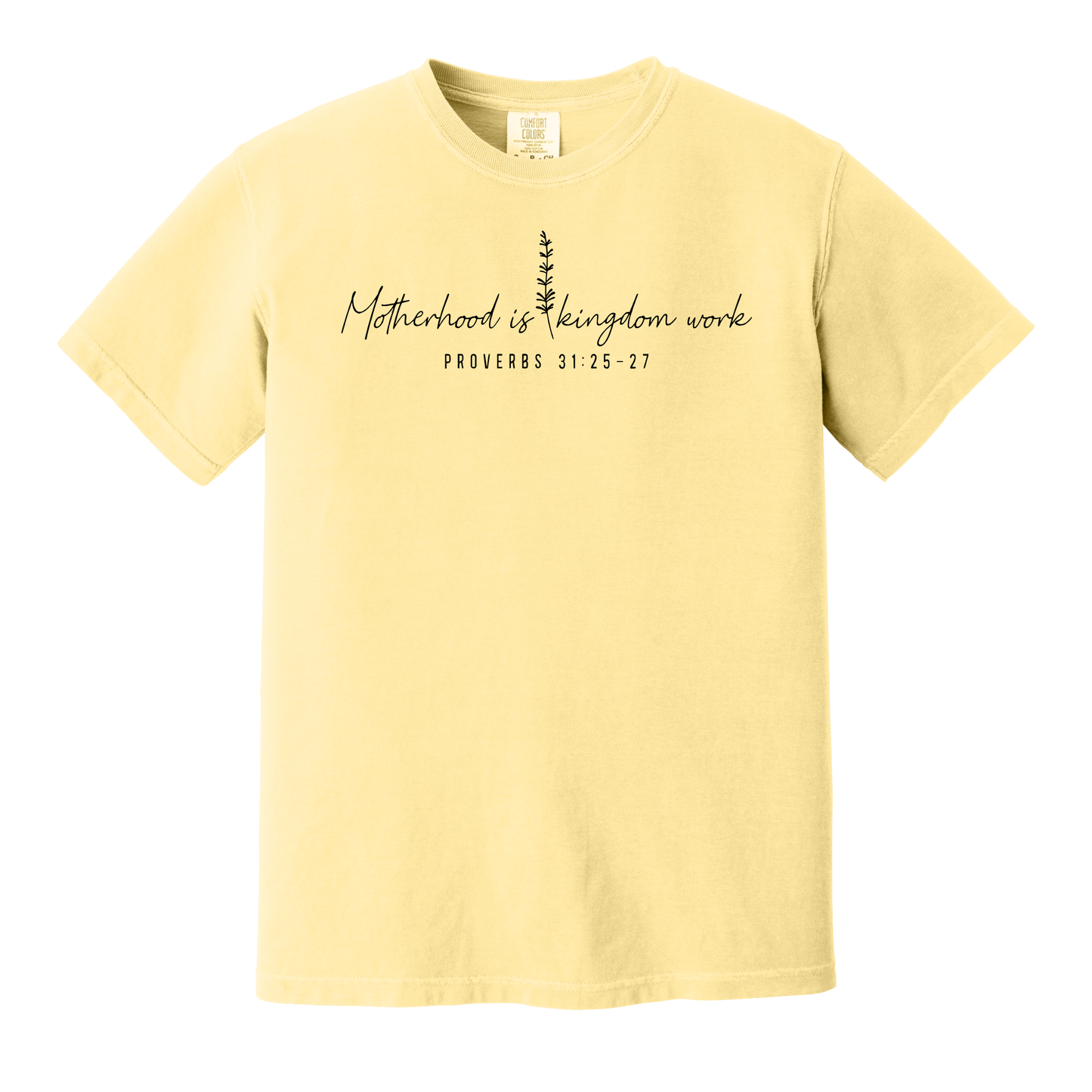 Motherhood is Kingdom Work Proverbs 31:25-27 Shirt, Mom Shirt, Mother's Day Gift, Christian Shirt, Christian Mom