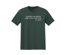 Probably just gonna jingle some of the way I'm tired., Christmas Shirt, Christmas Sweatshirt, Funny Christmas Shirt