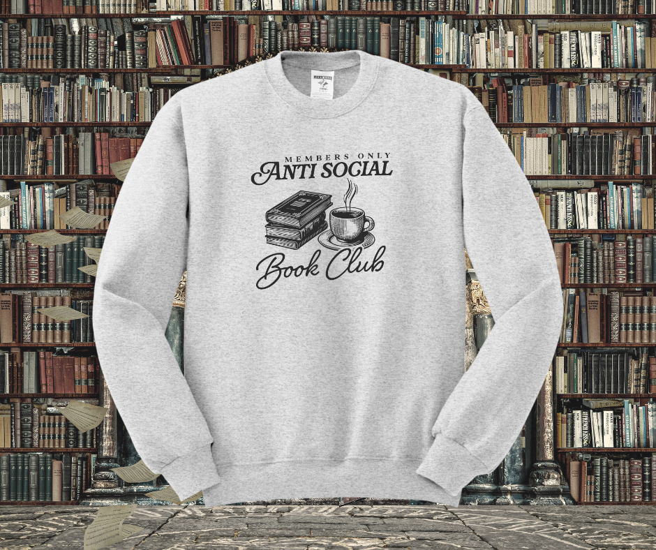 Members only Antisocial Book Club Crewneck Sweatshirt, Book Crewneck Sweatshirt, Book Lover Crewneck Sweatshirt
