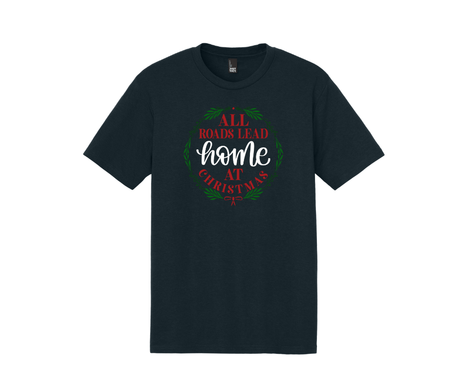All Roads Lead Home at Christmas, Christmas Shirt, Christmas Sweatshirt
