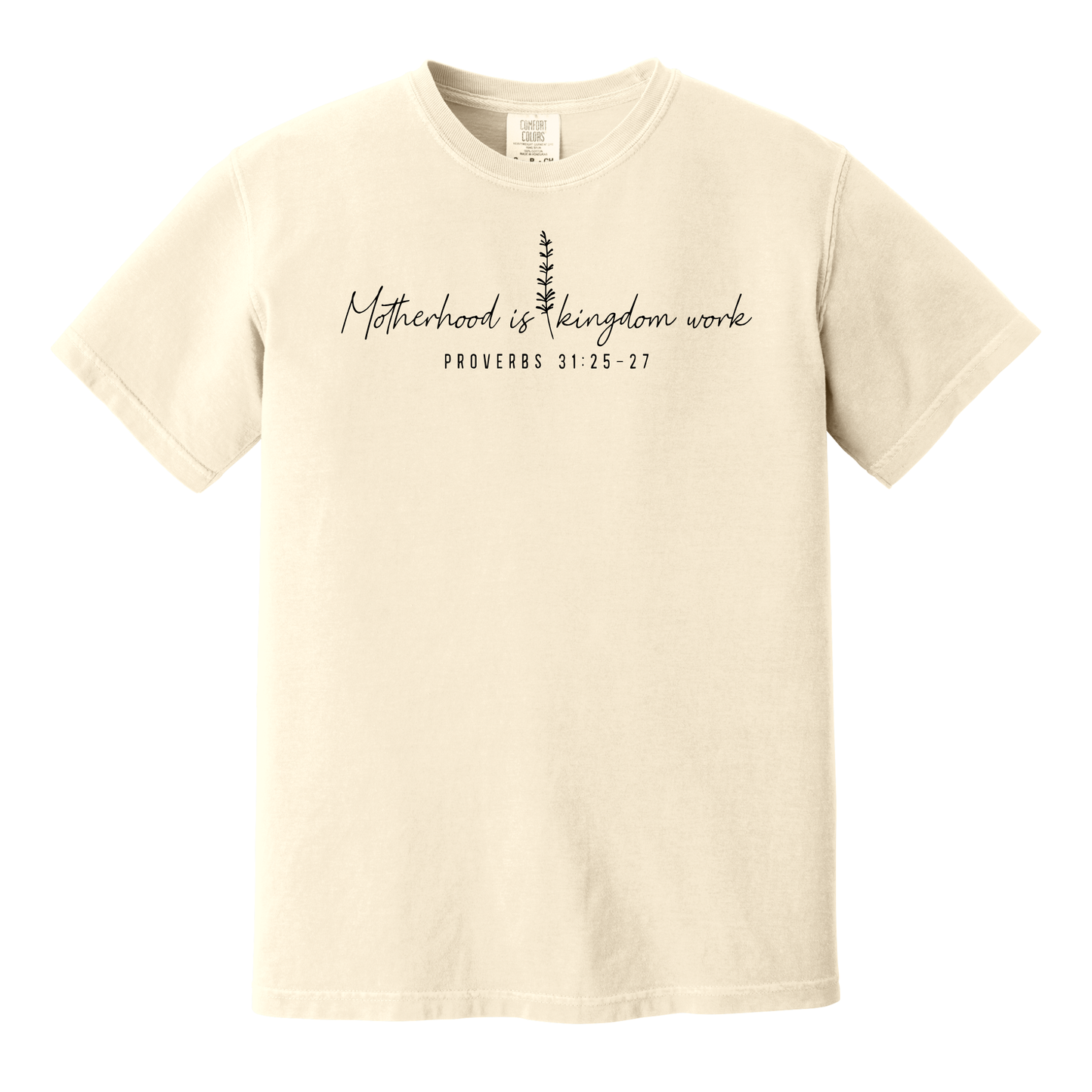 Motherhood is Kingdom Work Proverbs 31:25-27 Shirt, Mom Shirt, Mother's Day Gift, Christian Shirt, Christian Mom