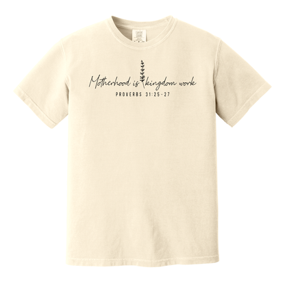 Motherhood is Kingdom Work Proverbs 31:25-27 Shirt, Mom Shirt, Mother's Day Gift, Christian Shirt, Christian Mom