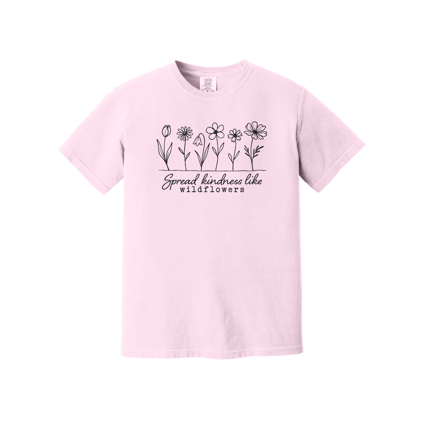 Spread Kindness Like Wildflowers Shirt, Floral Shirt, Women's Shirt, Spring Shirt (1717)