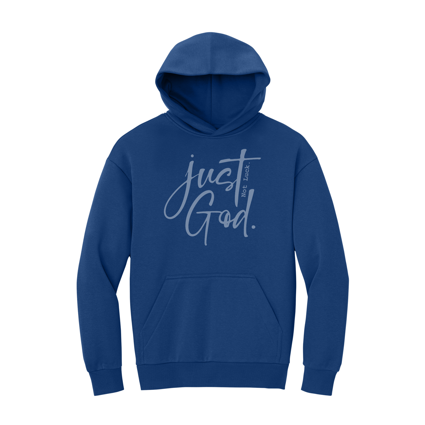 Just God. Not Luck. Sweatshirt, Christian Sweatshirt, Christian Hoodie, Christian Hooded Sweatshirt, Christian Crewneck Sweatshirt, Faith Sweatshirt