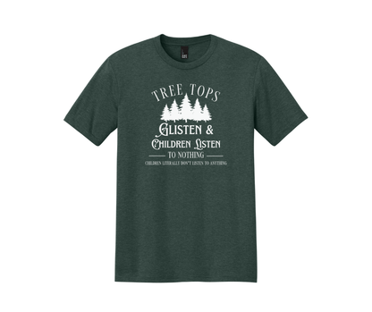 Tree Tops Glisten & Children Listen To Nothing Children Literally Don't Listen To Anything, Christmas Shirt, Christmas Sweatshirt, Funny Christmas Shirt