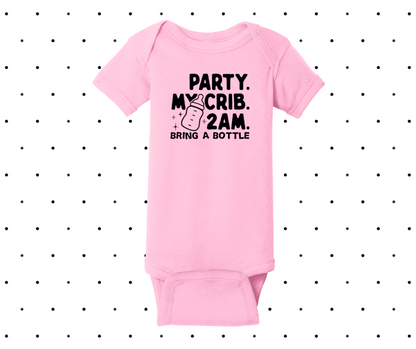 Part. My Crib. 2Am. Bring a Bottle. Onesie, Baby Onesie, Funny Onesie