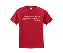 Probably just gonna jingle some of the way I'm tired., Christmas Shirt, Christmas Sweatshirt, Funny Christmas Shirt