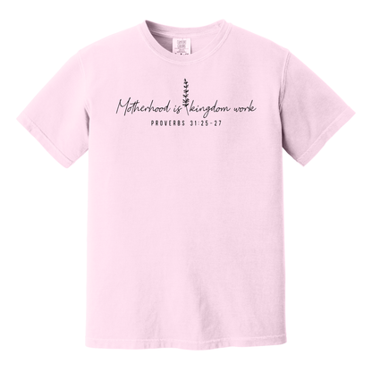 Motherhood is Kingdom Work Proverbs 31:25-27 Shirt, Mom Shirt, Mother's Day Gift, Christian Shirt, Christian Mom