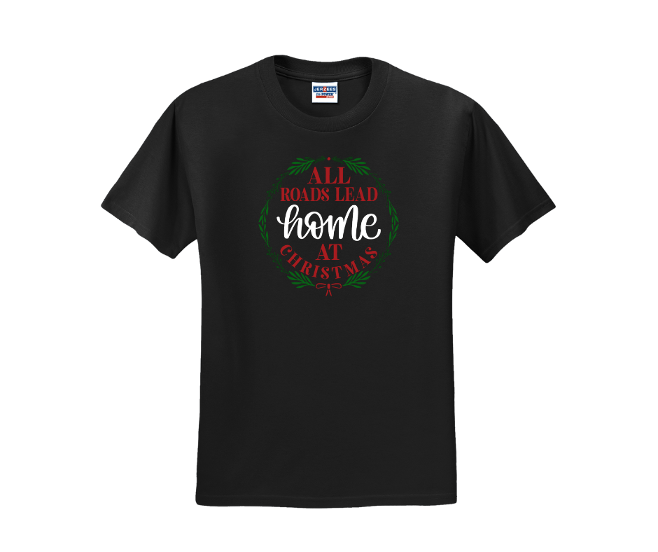 All Roads Lead Home at Christmas, Christmas Shirt, Christmas Sweatshirt