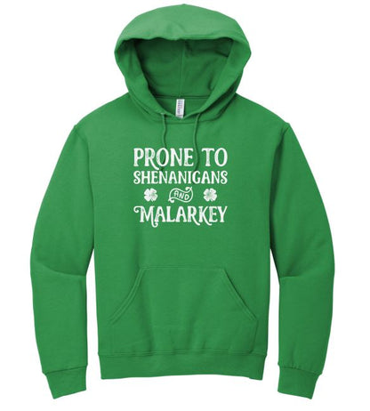 Prone to Shenanigans and Malarkey St. Patrick's Day - Shirt/Sweatshirt