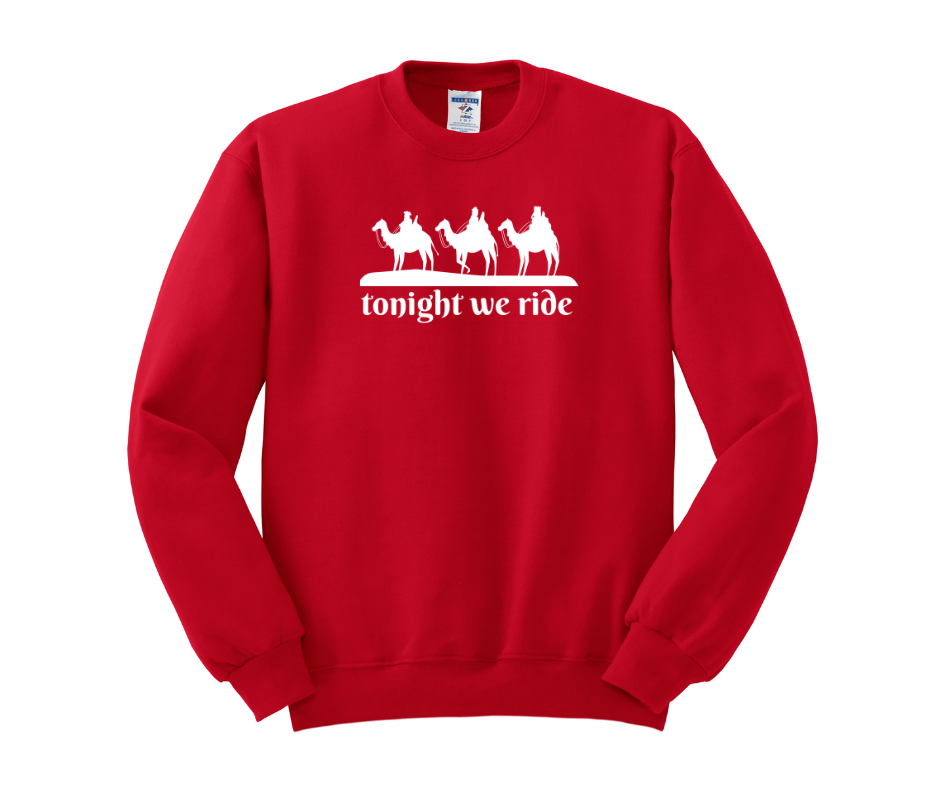 Tonight We Ride, Christmas Shirt, Christmas Sweatshirt, Funny Christmas Shirt