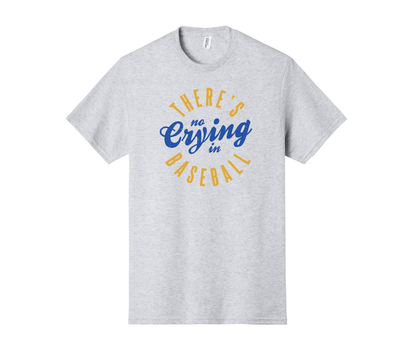 There's No Crying in Baseball Shirt, There's No Crying in Baseball Sweatshirt, Baseball Sweatshirt