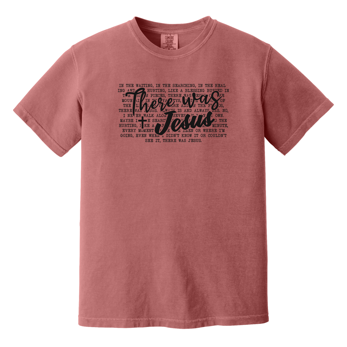 There Was Jesus Shirt, Christian, Faith, Jesus