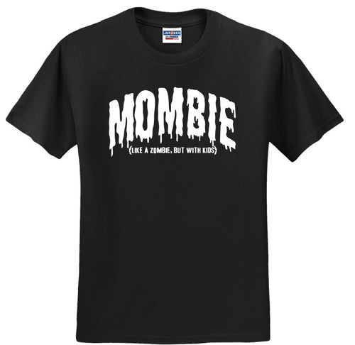 Mombie (Like a Zombie, But With Kids) Halloween - Shirt