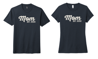 Mom Est. (Custom Year) - Shirt
