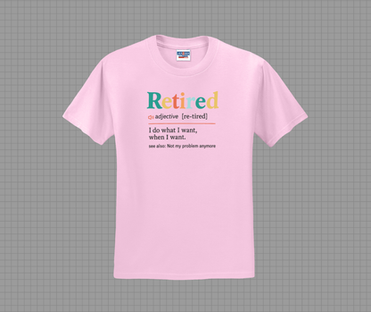 Retired Shirt, Funny Retirement Shirt, Funny Retired Shirt (29M)