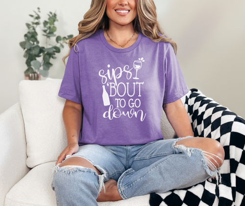 Sips 'Bout To Go Down, Wine Shirt, Wine Lover, Wine Life, Women's Shirt (3413)