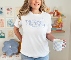 The Tomb Was Empty Shirt, Easter Shirt, Christian Shirt, Women's Shirt