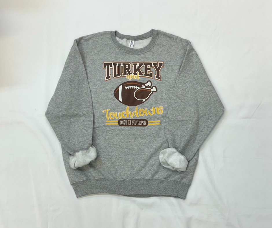 Turkey and Touchdowns Sweatshirt, Thanksgiving Sweatshirt, Fall Sweatshirt (562M)