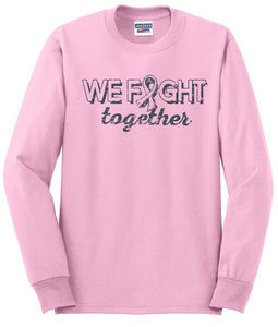 We Fight Together Shirt, Breast Cancer Shirt, October Shirt, Fight Cancer Shirt, Pink October Shirt, Pink Shirt