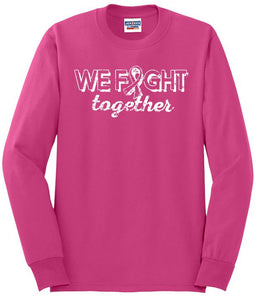 We Fight Together Shirt, Breast Cancer Shirt, October Shirt, Fight Cancer Shirt, Pink October Shirt, Pink Shirt