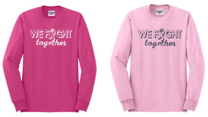 We Fight Together Shirt, Breast Cancer Shirt, October Shirt, Fight Cancer Shirt, Pink October Shirt, Pink Shirt