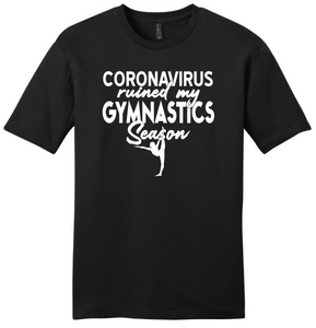 Coronavirus Ruined My Gymnastics Season T-Shirt