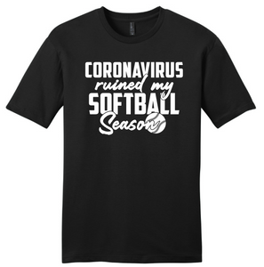 Coronavirus Ruined My Softball Season T-Shirt