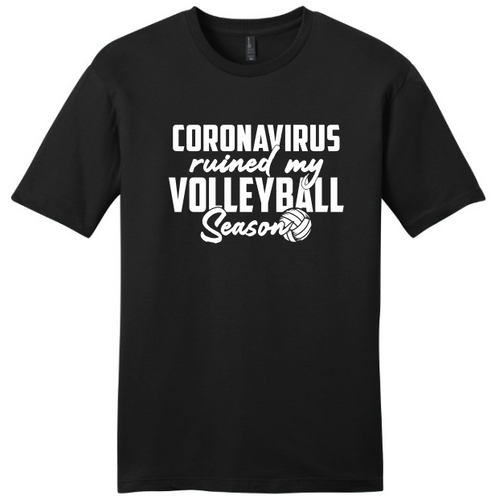 Coronavirus Ruined My Volleyball Season T-Shirt