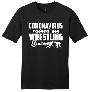 Coronavirus Ruined My Wrestling Season T-Shirt