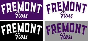 Fremont Ross (FRAS30) Design on Optional Apparel