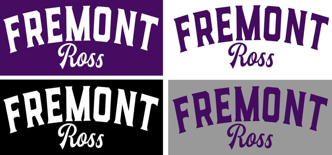Fremont Ross (FRAS30) Design on Optional Apparel