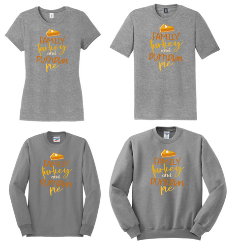 Family, Turkey & Pumpkin Pie Thanksgiving Apparel