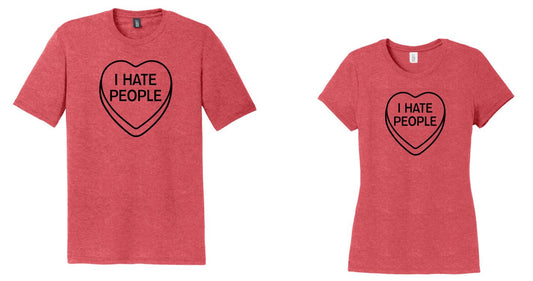 I Hate People Conversation Heart Shirt, Valentine's Day Shirt