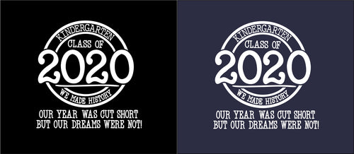 Kindergarten 2020 Our Year was Cut Short But Our Dreams Were Not
