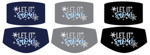 Let it Snow Face Mask