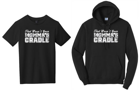 That Wasn't Your Momma's Cradle Wrestling Shirt, Funny Wrestling Sweatshirt, Funny Wrestling Shirt