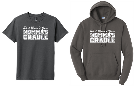 That Wasn't Your Momma's Cradle Wrestling Shirt, Funny Wrestling Sweatshirt, Funny Wrestling Shirt