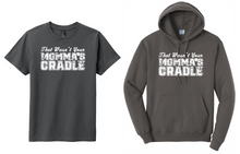 That Wasn't Your Momma's Cradle (wrestling shirt)