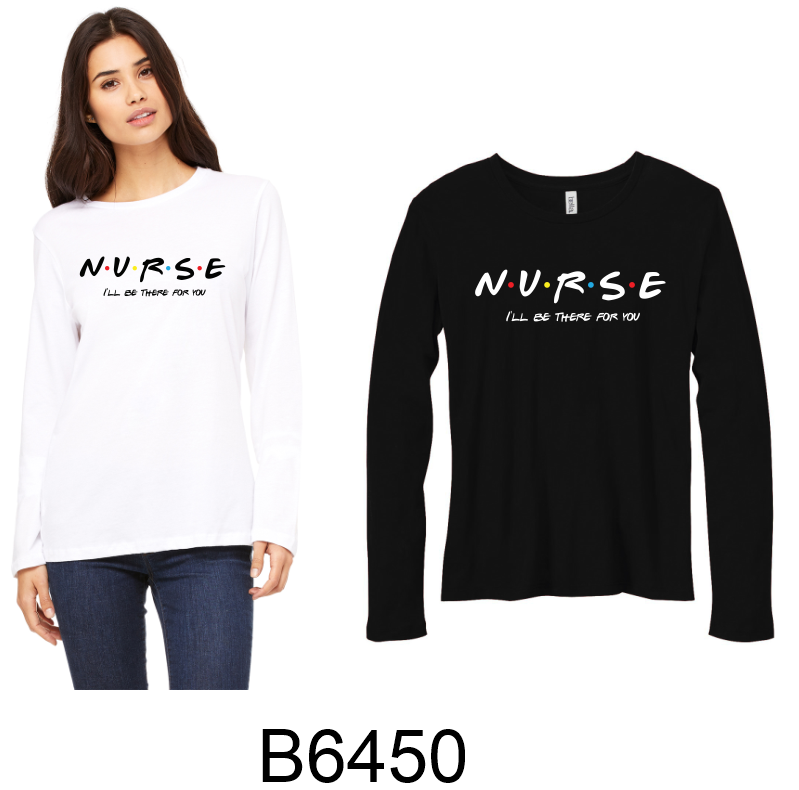 Nurse- Be There For You on Triblend Apparel