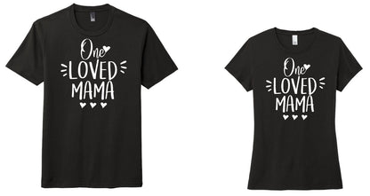 One Loved Mama/Nana Shirt, Mother's Day Shirt, Valentine's Day Shirt, Women's Shirt