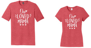 One Loved Mama/Nana - Shirt