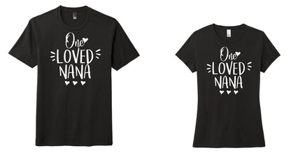 One Loved Mama/Nana Shirt, Mother's Day Shirt, Valentine's Day Shirt, Women's Shirt